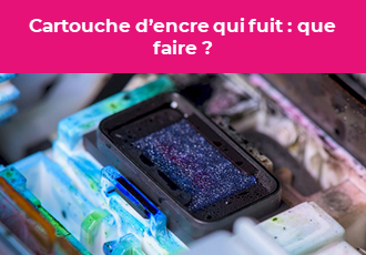 Cartouche-encre-qui-fuit